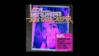 Local instruments - 'Just Gets Deeper' Francesco Chiocci Remix