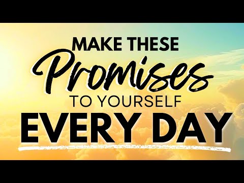 I Promise - Morning Affirmations for a Positive Day