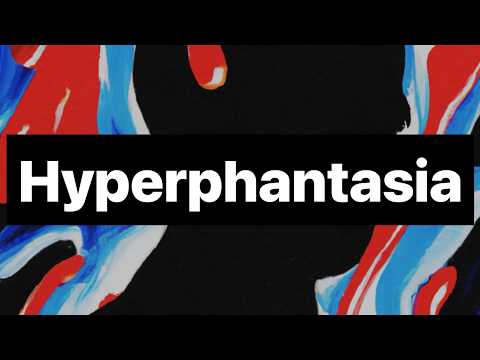 The Quest to Understand Vivid Imaginations: Hyperphantasia