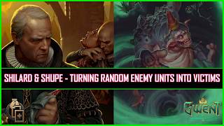 Gwent | Shilard & Shupe - Turning Random Enemy Units Into Victims!