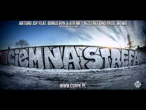 Arturo JSP feat. Bonus RPK & ATR MF - Niżej niż dno prod. Wowo
