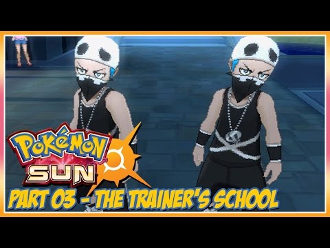 Pok̩mon Sun Walkthrough - Part 3: The Trainer�۪s School