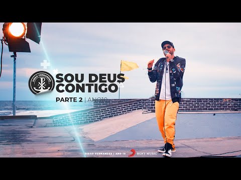Diego Fernandes - Sou Deus contigo - Ano 10 [Parte 2]