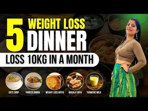 5 Dinner For Fast Weight Loss In Hindi | Recipes | Dr Shikha Singh Diet Plan