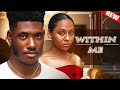 WITHIN ME  - CHIDI DIKE/STEPHANE BASSEY EXCLUSIVE NOLLYWOOD NIGERIA MOVIE #2023 #viral