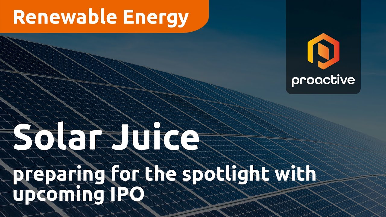Solar Juice preparing for the spotlight with upcoming IPO