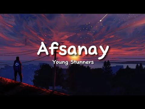 Young Stunners - AFSANAY (lyrics)