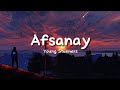 Young Stunners AFSANAY Lyrics