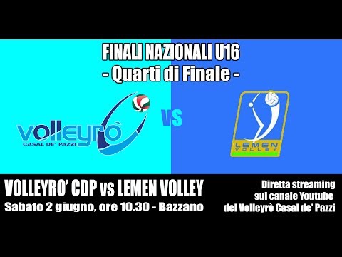 Ore 10.55 - Finali Nazionali U16 - Quarti di Finale: Volleyrò CDP / Lemen Volley