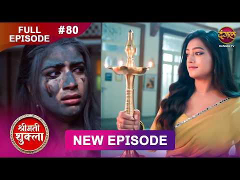 Shrimati Shukla | Full Episode 80 | 10 Feb 2026 | Full HD #Newepisode | Dangal TV