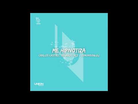 UR465 Carlos Castro, Eduardo MTZ & LemonSoulDJ - Me Hipnotiza