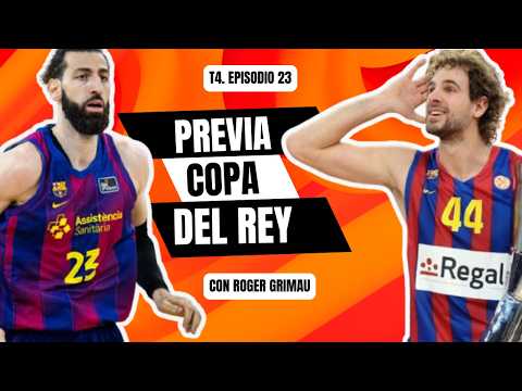 🔥🚨 LA RESACA DEL PALAU | PREVIA COPA DEL REY JUNTO A ROGER GRIMAU
