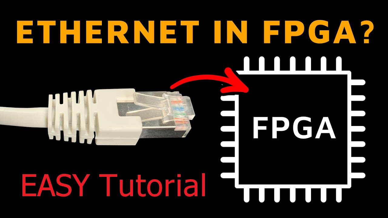 How To Do Ethernet in FPGA - Easy Tutorial