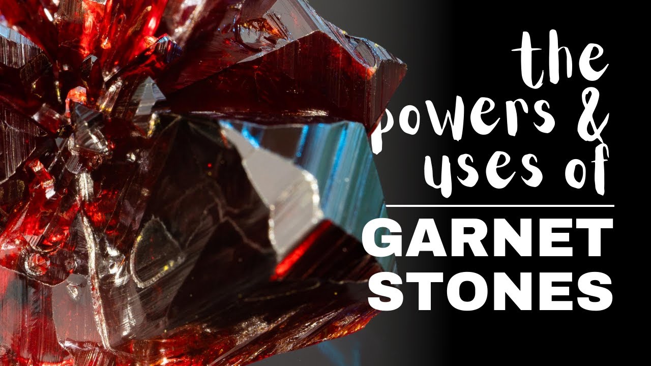 Garnet: Spiritual Meaning, Powers And Uses