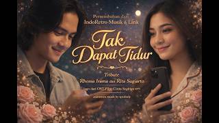 Download lagu TAK DAPAT TIDUR – Rhoma Irama & Rita Sugiarto | Romantic Bollywood Version 2026 mp3