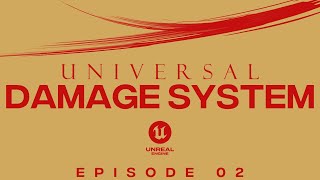 Creating a Universal Damage System in Unreal Engine 5 Tutorial Series | Episode 02