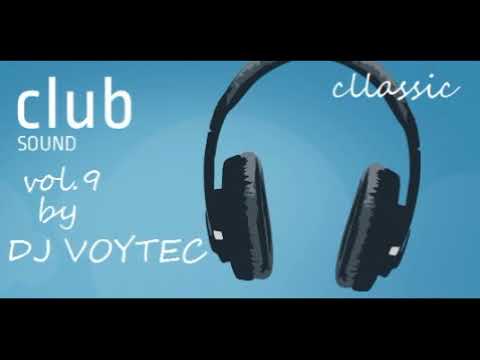 DJ VOYTEC CLUB SOUND CLLASSIC VOL 9