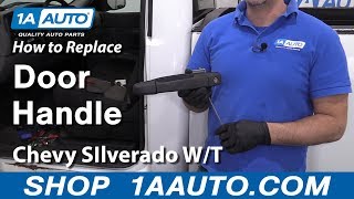 How to Replace Door Handle 07-13 Chevy Silverado Work Truck