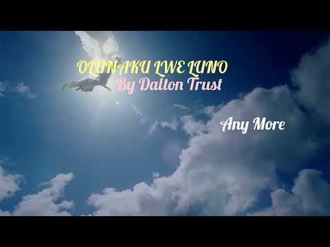 Dalton Trust - Olunaku Lwe Luno (Lyrics Video)