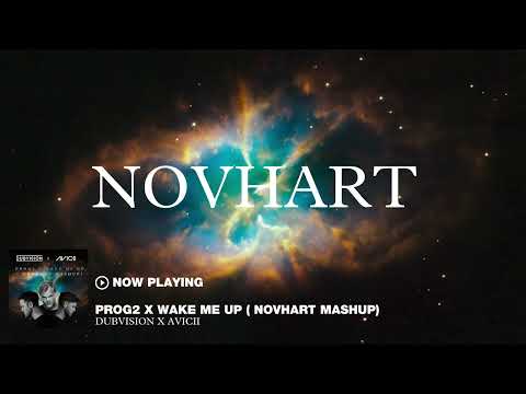 Avicii x DubVision - Prog2 x Wake me up (Novhart mashup)