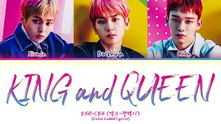 EXO-CBX (엑소-첸백시) &quot;King and Queen&quot; Lyrics (Color Coded Lyrics)