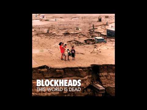 Blockheads - This world is dead (full album)