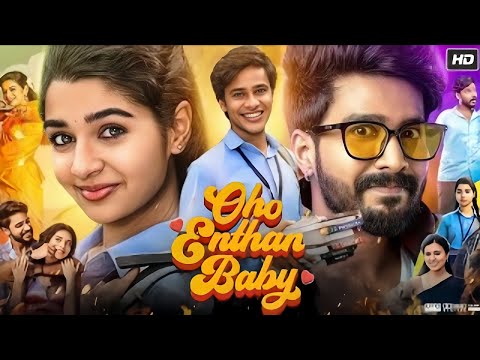 Oho Enthan Baby full Movie (HD) 4K, (2025)|Hindi Dubbed Romantic Comedy Movie |Full HD Movie #movie 