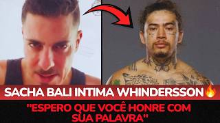 SACHA BALI INTIMA WHINDERSSON NUNES APÓS LUTA COM POPÓ: "ESPERO QUE VOCÊ HONRE SUA PALAVRA"