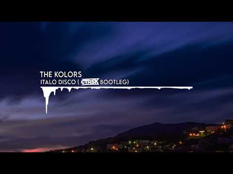 The Kolors - ITALODISCO (ctrsk Bootleg) 2023