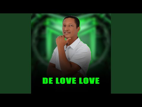 De Love Love