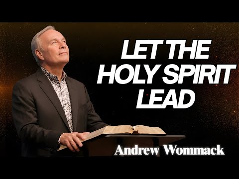 🕊️ Stop Settling for "Good." Let the Holy Spirit Lead You to God's BEST | Andrew Wommack