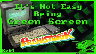 It's Not Easy Being Green Screen Ep54 - Prehistorik