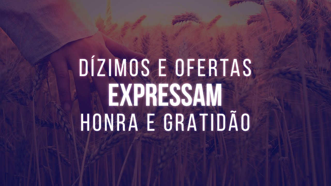 Dízimos e ofertas expressam honra e gratidão | Helio Peixoto | #19