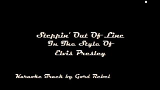 Steppin' Out Of Line - Elvis Presley - Karaoke Online Version