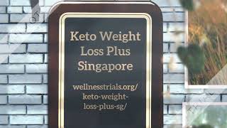 Keto Weight Loss Plus Singapore (SG) Diet Reviews,