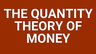 The quantity theory of money