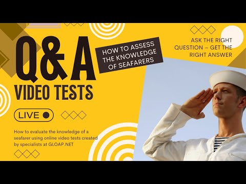 How to assess a sailor\'s knowledge using online video tests created by specialists at GLOAP.NET
