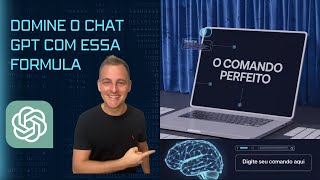A ÚNICA Fórmula de Comando que Você Precisa para DOMINAR ChatGPT e GoogleBard. Em apenas 10 MINUTOS