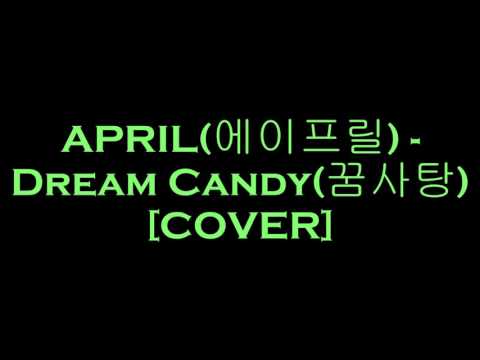 COVER APRIL (에이프릴) - Dream Candy (꿈사탕)