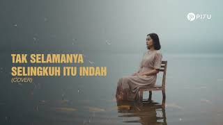Download lagu Tak Selamanya Selingkuh Itu Indah - Merpati Band | Cover by PI7U mp3