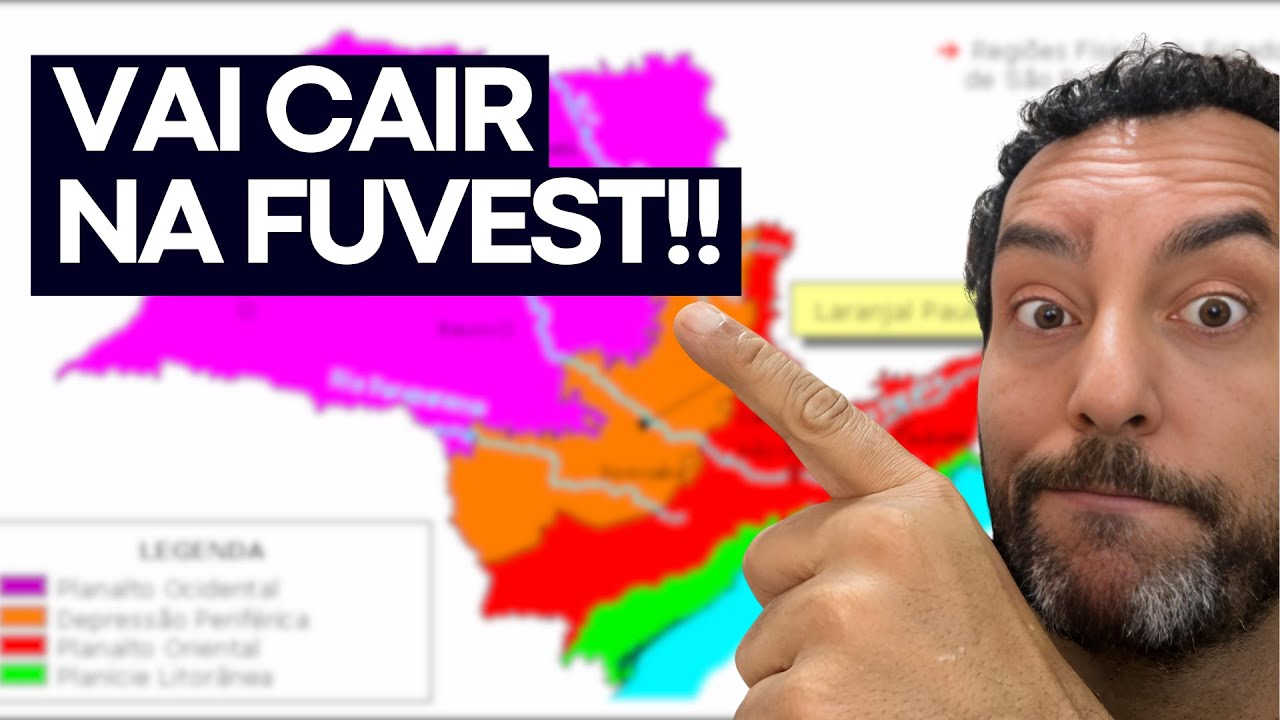 GEOGRAFIA FÍSICA DE SÃO PAULO | O QUE VAI CAIR NA FUVEST |