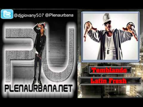 Latin Fresh - Temblando [PIKEY RIDDIM BY BK]