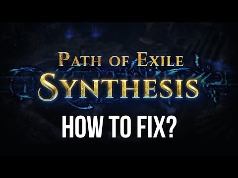 My Problems (+ Solutions!) with Path of Exile: Synthesis
