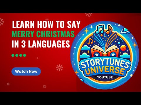 How to Say Merry Christmas in Spanish, French, and Portuguese 🎄✨ | StoryTunes Universe