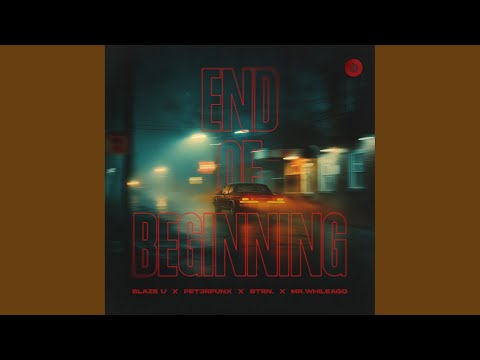 End of Beginning (Extended Mix)