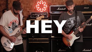 Hey - Red Hot Chili Peppers (Bass and Guitar cover)