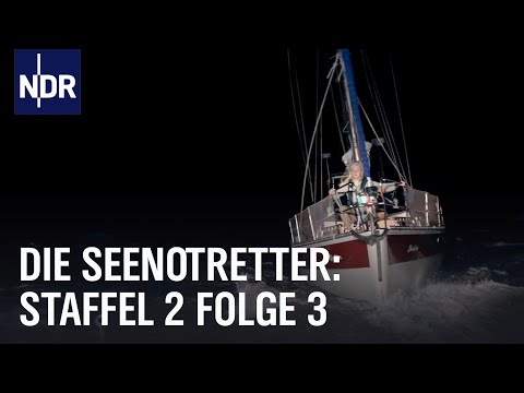 Leck unter Deck: Wassereinbruch auf See | Staffel 2 Folge 3 | Die Seenotretter | NDR Doku