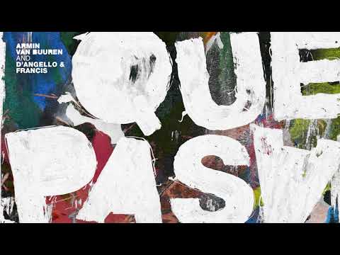 Armin van Buuren and D'Angello & Francis - Que Pasa (Extended Mix)