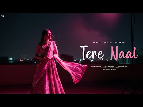 Tere Naal | Pyro OTB & Mehar Kaur | (Official Video)