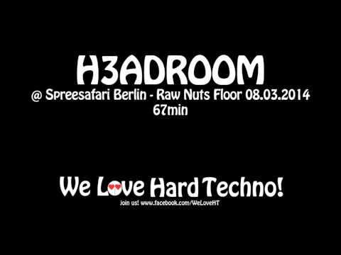 H3adroom @ Spreesafari - Raw Nuts Floor 08.03.2014 - Alte Münze Berlin